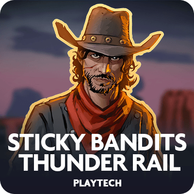 Sticky Bandits Thunder Rail